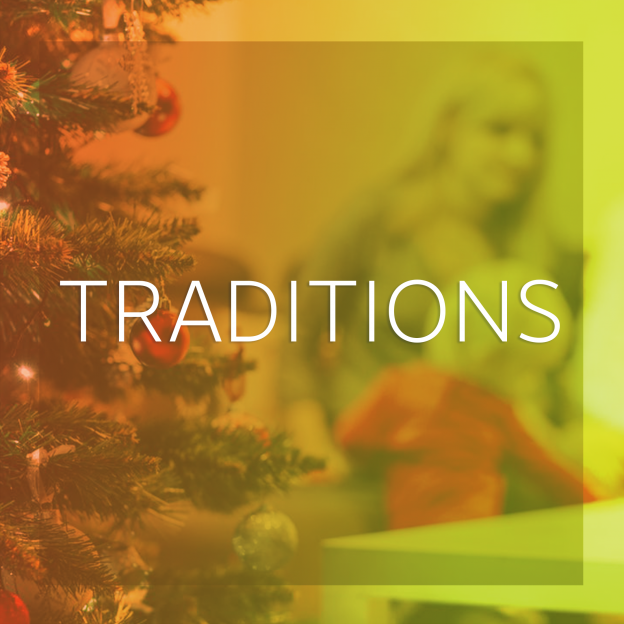 Our Favorite Holiday Traditions